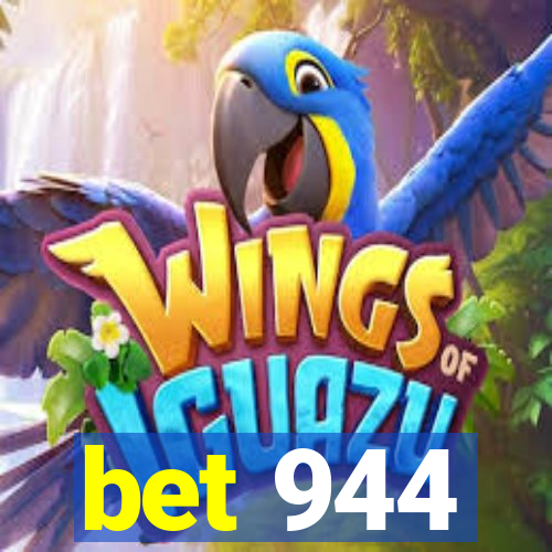 bet 944